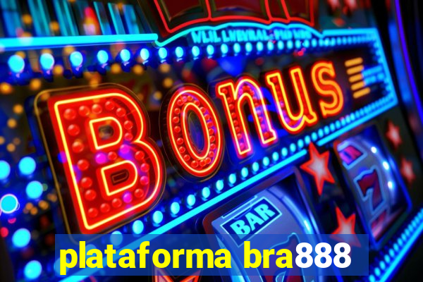 plataforma bra888